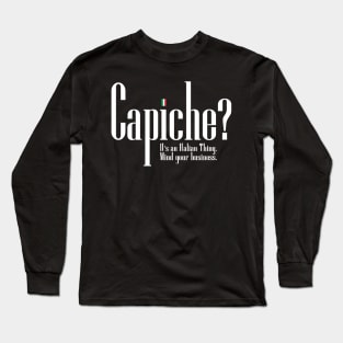 Mind Your Business Capiche? - A Mulberry Mobsters Long Sleeve T-Shirt